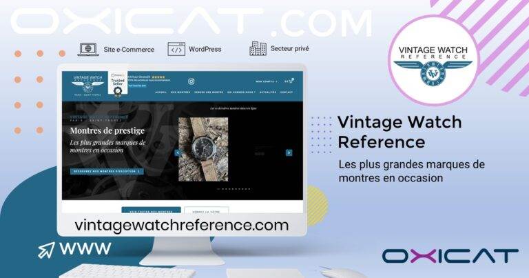 Un écran d'ordinateur affiche le site web de Vintage Watch Reference avec des montres de luxe. L'arrière-plan présente le logo et la marque Oxicat, tandis que le texte met en avant les services eCommerce, WordPress et d'hébergement privé de Vintage Watch Reference.