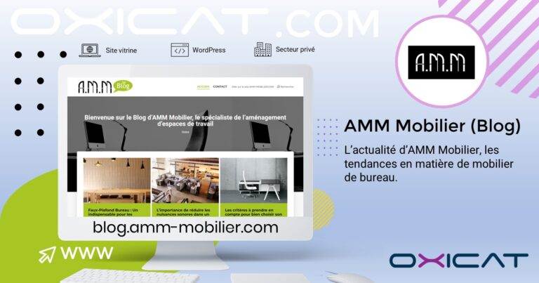Capture d'écran du site web d'AMM-Mobilier (Le Blog), présentant des articles sur le mobilier de bureau. L'image affiche le logo du site, l'adresse web et un texte en français sur les tendances en matière de mobilier de bureau.