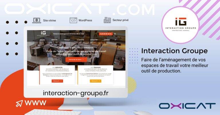 Graphique numérique montrant un écran d'ordinateur avec le site Web d'Interaction Groupe, présentant des images d'espaces de travail de bureau. Un texte décrit leur service : Faire de l'aménagement de vos espaces de travail votre meilleur outil de production.