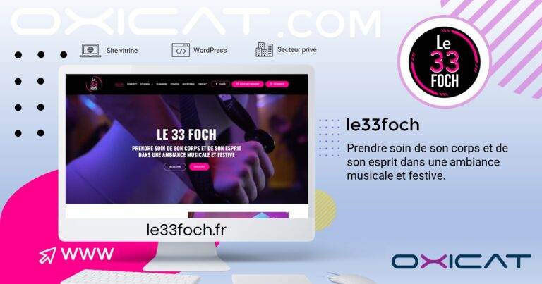 Un écran d'ordinateur affiche le site web Le 33 Foch sur un thème violet. Le texte à côté indique : le33foch - Prendre soin de son corps et de son esprit dans une ambiance musicale et festive. Des graphiques abstraits décorent l'arrière-plan.