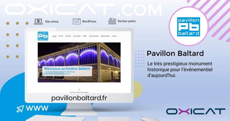 Graphique numérique représentant un ordinateur affichant le site web du Pavillon Baltard. Le texte décrit le Pavillon Baltard comme un lieu historique prestigieux. L'image comporte des logos et le site web pavillonbaltard.fr.