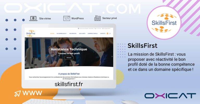 Graphique promotionnel pour SkillsFirst montrant son logo, une capture d'écran de son site web et une déclaration de mission en français sur la mise à disposition rapide du personnel qualifié adéquat. La page inclut la marque Oxicat et des informations sur le site web.