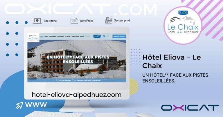 Maquette de site web pour Eliova Hôtel le Chaix à l'Alpe d'Huez, présentant un hôtel de montagne enneigé, le texte UN HÔTEL** FACE AUX PISTES ENSOLEILLÉES, et les détails du site web sur un fond clair et moderne avec des graphiques élégants.